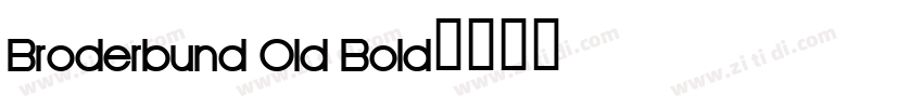 Broderbund Old Bold字体转换
